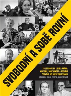 Kniha Svobodní a sobě rovní - Lucie Rybová,Mikuláš Vymětal