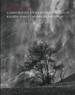Kniha Krajiny podle Friedricha Nietzche / Landschaften nach Friedrich Nietzsche