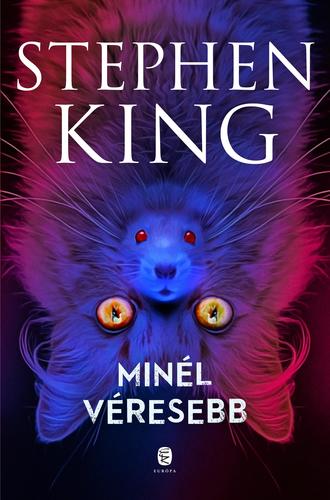Kniha Minél véresebb - Stephen King,Zoltán Pék