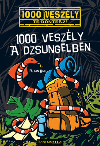 1000 veszély a dzsungelben - Fabian Lenk,Bán Zoltán András