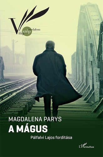 Kniha A mágus - Magdalena Parys,Lajos Pálfalvi