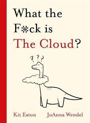 What the Fck is The Cloud
