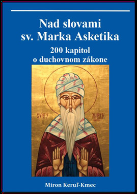 Nad slovami sv. Marka Asketika - Miron Keruľ-Kmec