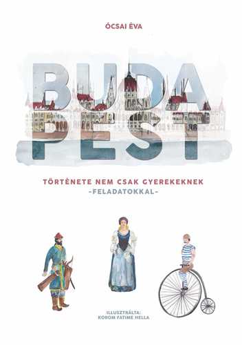 Budapest története nem csak gyereknek