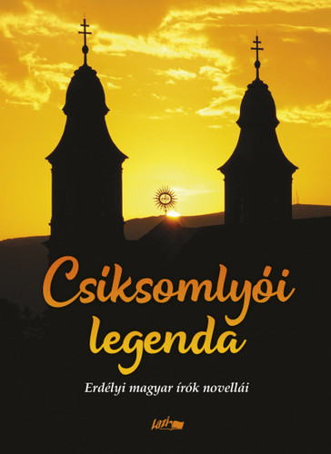 Kniha Csíksomlyói legenda - Kolektív autorov