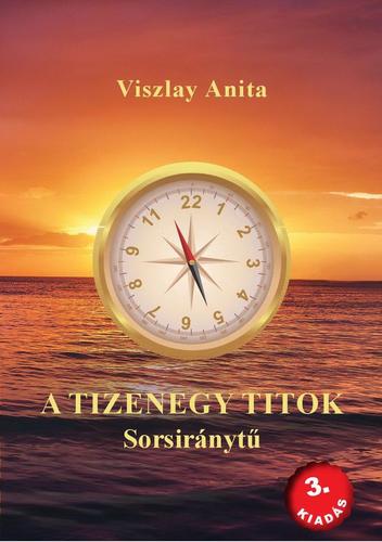 Kniha A tizenegy titok - Sorsiránytű 3. kiadás - Anita Viszlay