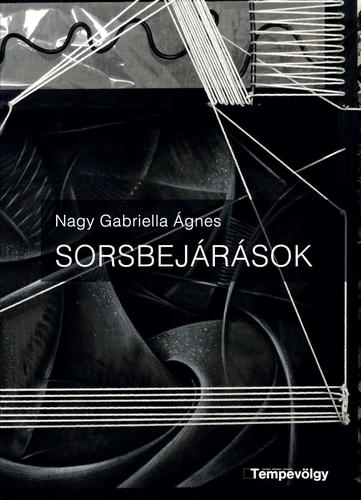Kniha Sorsbejárások - Gabriella Ágnes Nagy