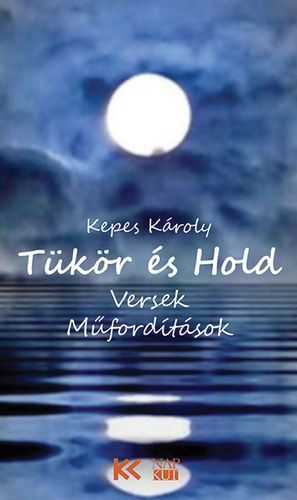 Kniha Tükör és hold - Károly Kepes
