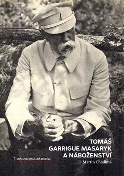 Kniha Tomáš Garrigue Masaryk a náboženství