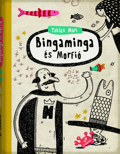 Bingaminga és Morfió - Mari Takács