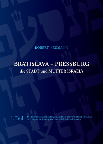 Kniha Bratislava - Pressburg die Stadt und Mutter Israel´s
