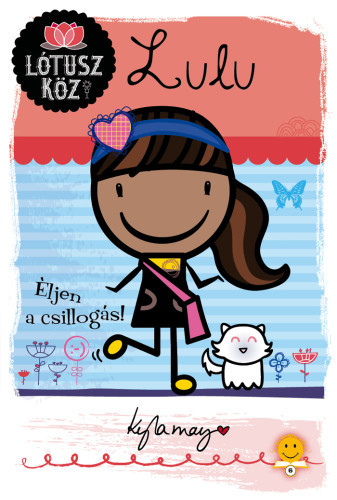 Kniha Lótusz köz 3: Lulu - Éljen a csillogás! - Kyla May,Adrienn Neset