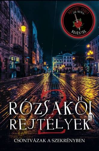 Kniha Rózsakői rejtélyek 2: Csontvázak a szekrényben - Judit Megyeri