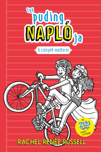 Kniha Egy puding naplója 3: A csínyek mesterei - Rachel Renée Russell