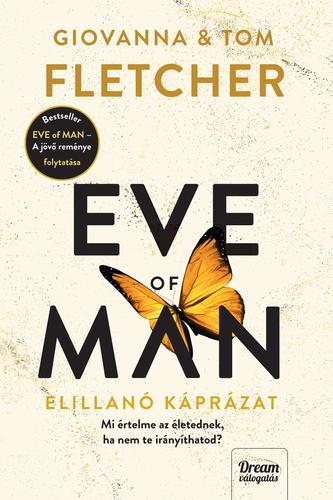 Eve of Man – Az elillanó káprázat - Tom Fletcher,Giovanna Fletcher