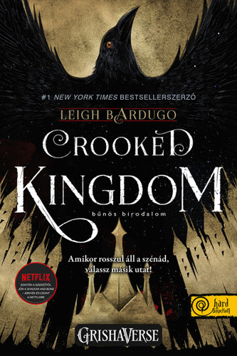 Hat varjú 2: Crooked Kingdom - Bűnös birodalom (SÖ)