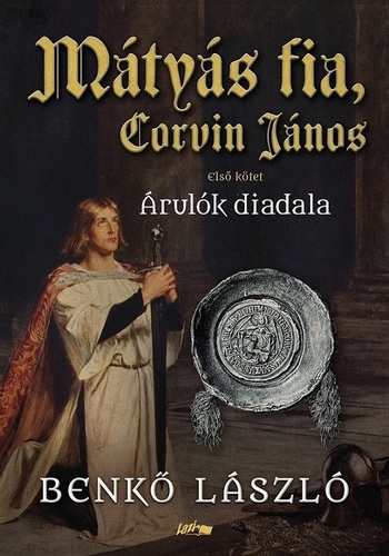 Mátyás fia, Corvin János I. - László Benkő