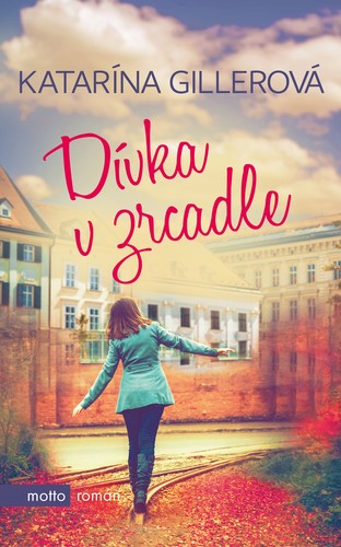 Kniha Dívka v zrcadle - Katarína Gillerová,Eva Macháčková