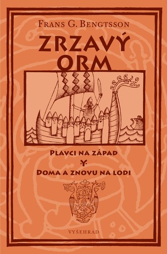 Zrzavý Orm - Bengtsson G. Frans,Adolf Born,Nina Neklanová,Ehrmannová Božena Kollnová