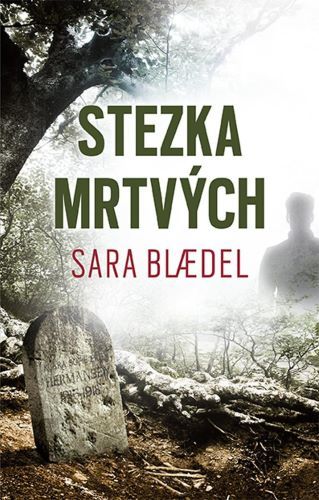 Stezka mrtvých - Sara Blaedelová