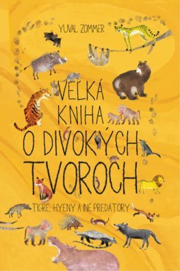 Kniha Veľká kniha o divokých tvoroch