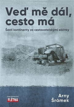 Kniha Veď mě dál, cesta má
