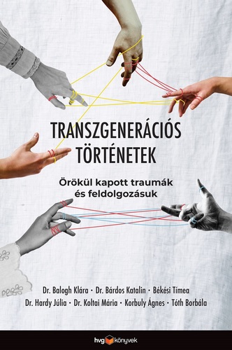 Transzgenerációs történetek - Kolektív autorov