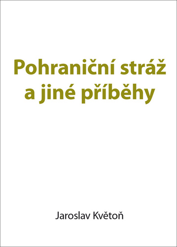 Pohraniční stráž a jiné příběhy