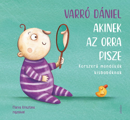 Kniha Akinek az orra pisze - Dániel Varró