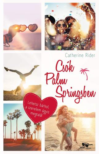 Csók Palm Springsben - Catherine Rider