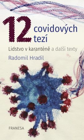 Kniha 12 covidových tezí – Lidstvo v karanténě a další texty