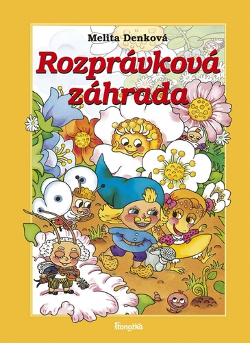Rozprávková záhrada, 3. vydanie - Melita Denková,Marta Hlušíková