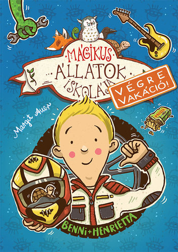 Kniha Mágikus állatok iskolája - Végre vakáció 5: Benni és Henrietta - Margit Auer,Orsolya Fenyvesi