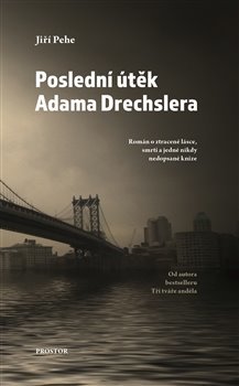 Kniha Poslední útěk Adama Drechslera