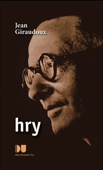 Kniha Hry - Jean Giraudoux
