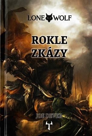 Kniha Lone Wolf 4: Rokle zkázy (gamebook)