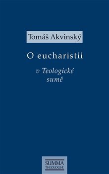 O eucharistii v Teologické sumě