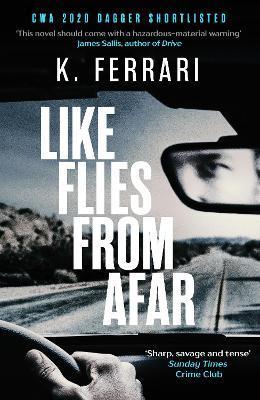 Like Flies from Afar