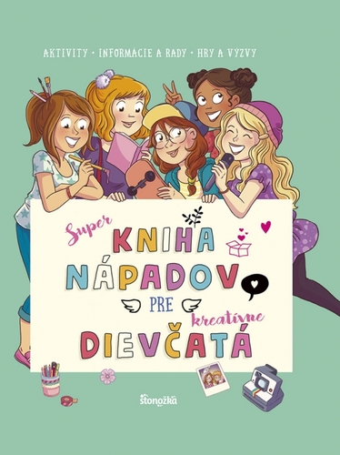 Super kniha nápadov pre kreatívne dievčatá - Aurore Meyer,Andrea Černáková
