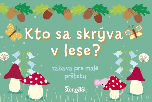 Kniha Kto sa skrýva v lese?