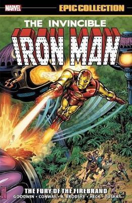 Iron Man Epic Collection The Fury of the Firebrand