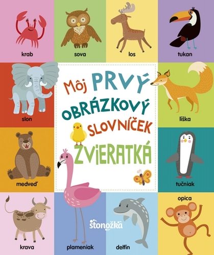 Kniha Môj prvý obrázkový slovníček: Zvieratká