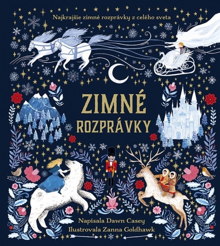 Zimné rozprávky - Dawn Casey,Oľga Kraľovičová