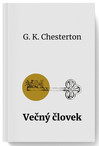 Večný človek - Gilbert Keith Chesterton