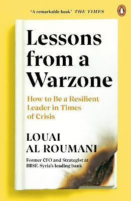 Lessons from a Warzone - Louai Al Roumani