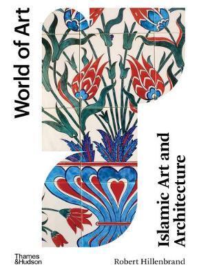 Kniha Islamic Art and Architecture