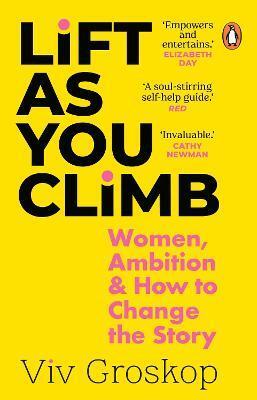 Lift as You Climb - Viv Groskop