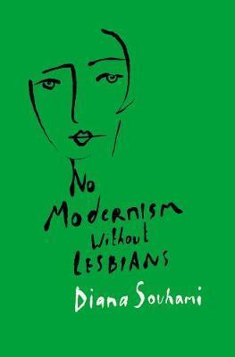 No Modernism without Lesbians