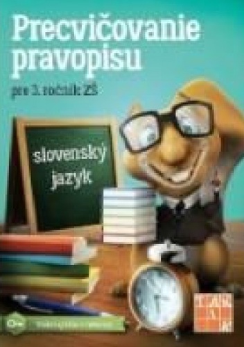 Kniha Precvičovanie pravopisu 3 PZ 2.vydanie
