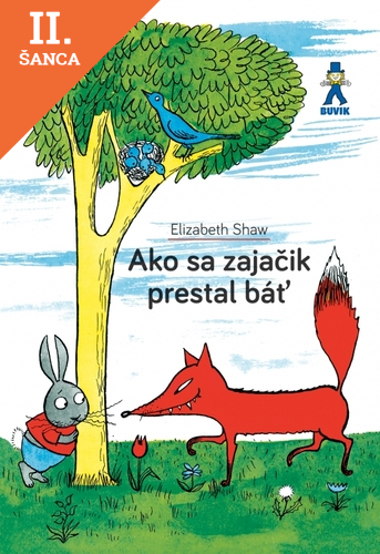 Lacná kniha Ako sa zajačik prestal báť